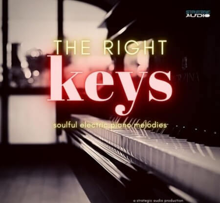 Strategic Audio The Right Keys: Soulful Electric Piano Melodies WAV